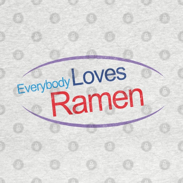 Everybody Loves Ramen by BodinStreet